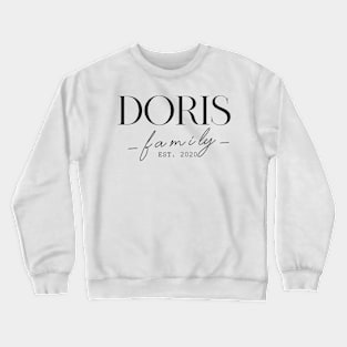 Doris Family EST. 2020, Surname, Doris Crewneck Sweatshirt